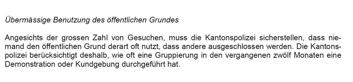 Wie aus einer im Mai publizierten Erläuterung zur Bewilligungspraxis hervorgeht, soll aber nicht immer wieder für das Gleiche demonstriert werden dürfen.