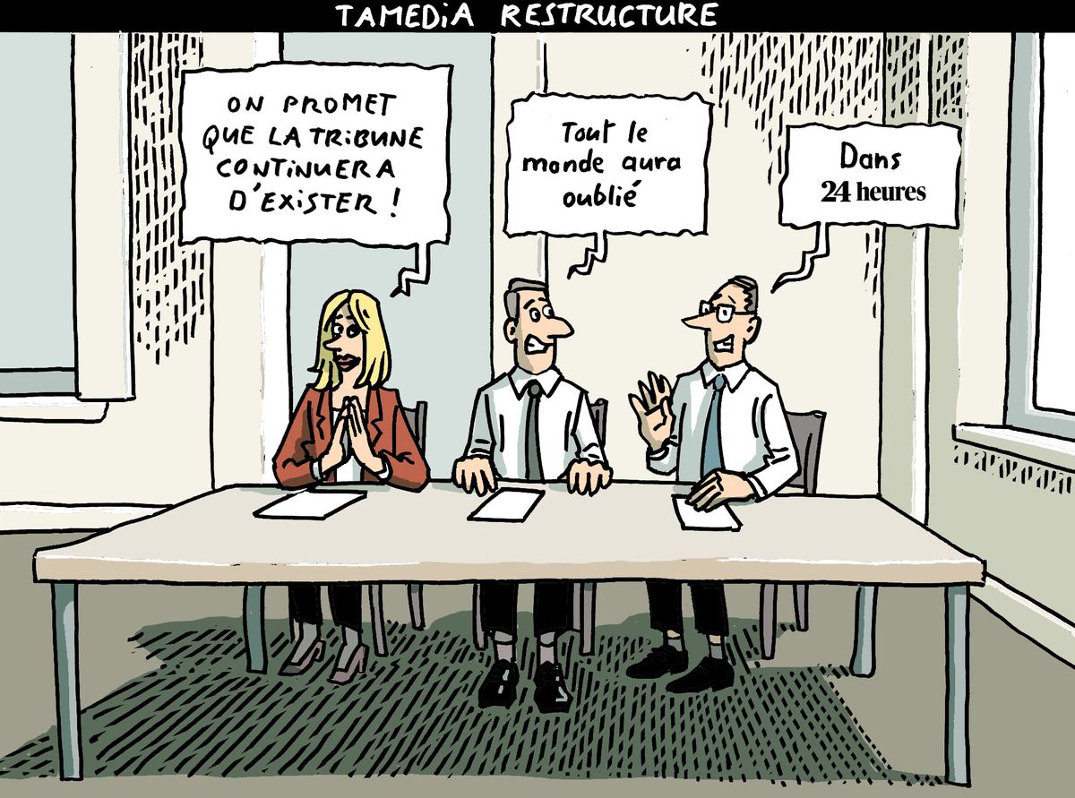 Caricature d'une réunion de trois personnes en costume professionnel, discutant de l'avenir de 'La Tribune'. Les bulles de texte incluent les phrases: 'On promet que La Tribune continuera d'exister!', 'Tout le monde aura oublié', et 'Dans 24 heures'.