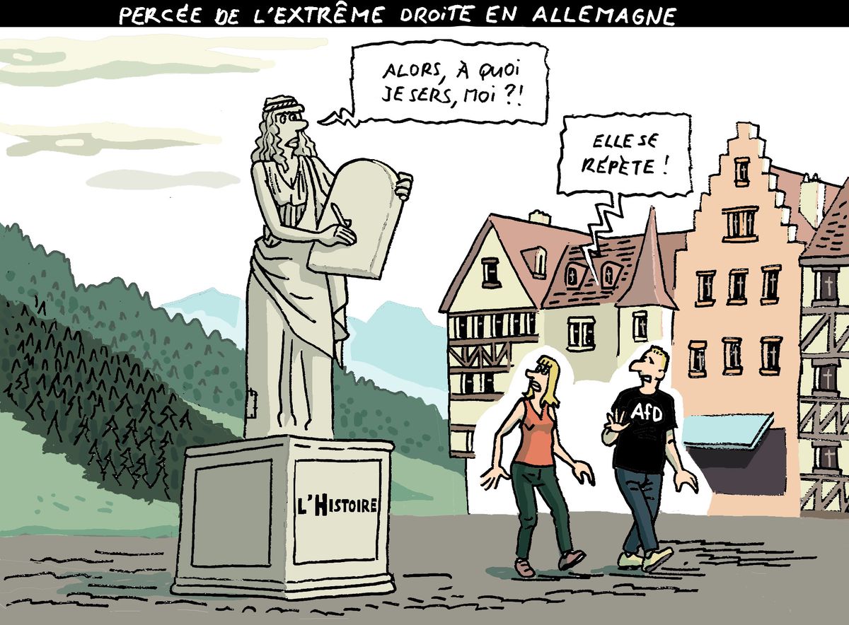 Une caricature montrant une statue de 'L'Histoire' regardant deux personnes discuter dans une rue d'Allemagne. La statue demande 'Alors, à quoi je sers, moi?!' et une des personnes répond 'Elle se répète!'. Le dessin illustre un commentaire sur la montée de l'extrême droite en Allemagne.