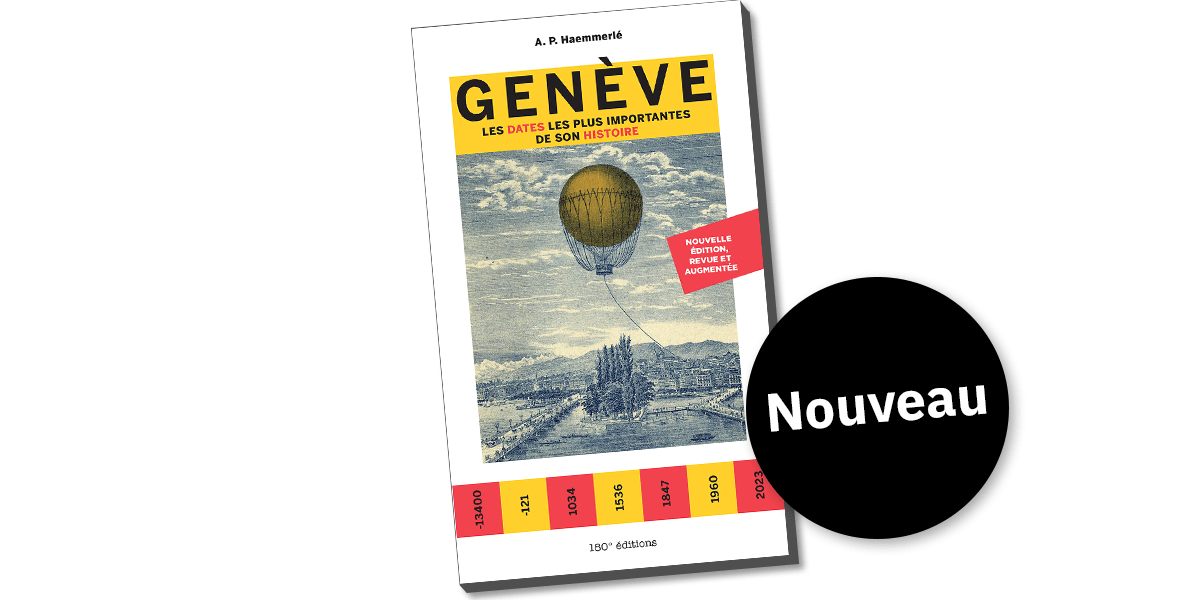 Genève – Les dates les plus importantes de son histoire