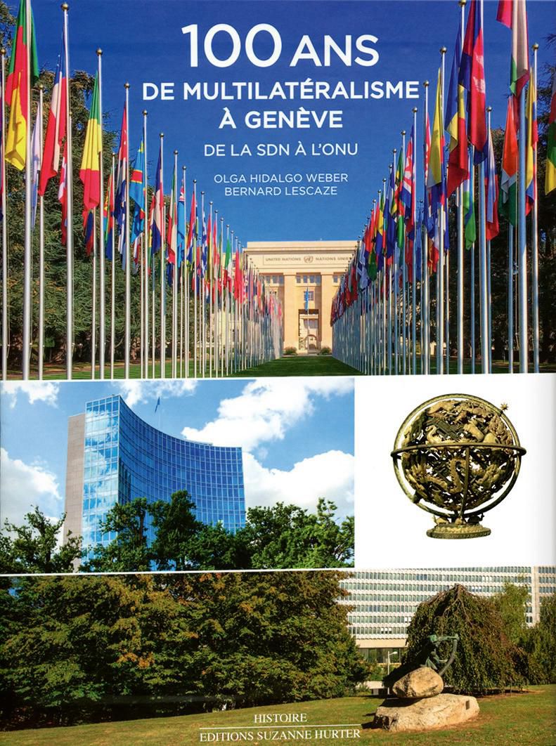 Creation De La Societe Des Nations Comment est né le multilatéralisme | Bilan