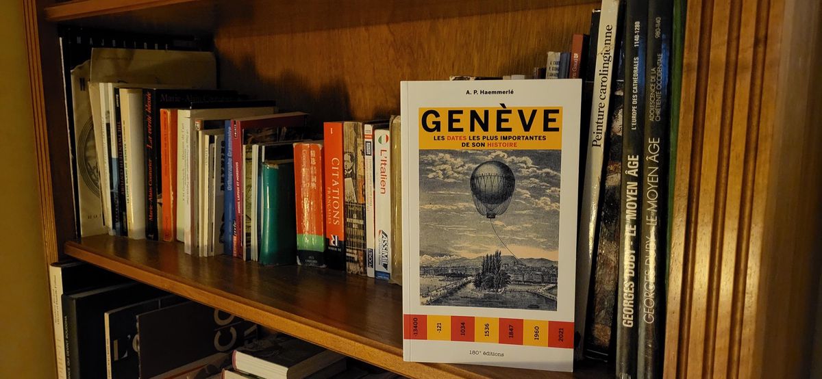 Genève, les dates les plus importantes de son histoire de  Ariel Pierre Haemmerlé.