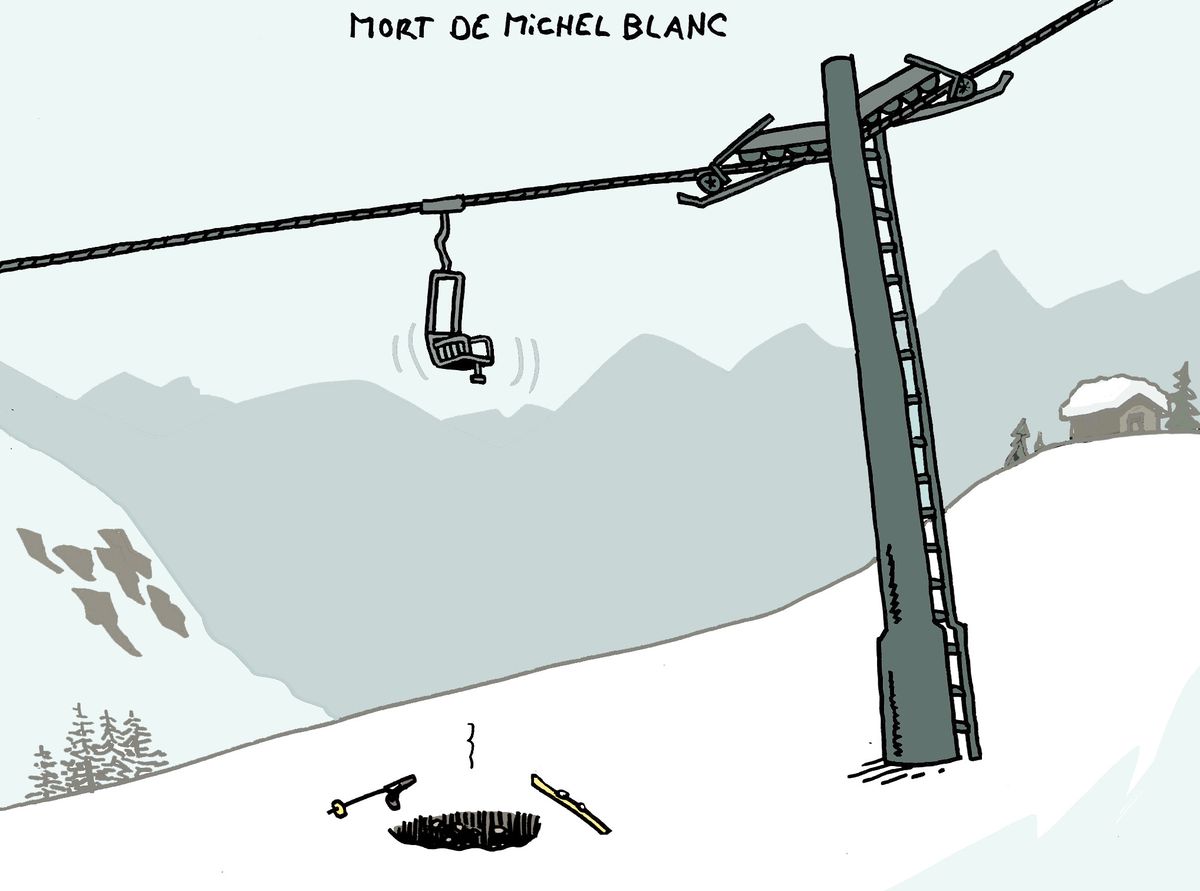 Caricature montrant un télésiège brisé au-dessus d'un trou fumant dans la neige, avec l'inscription 'Mort de Michel Blanc' en haut.